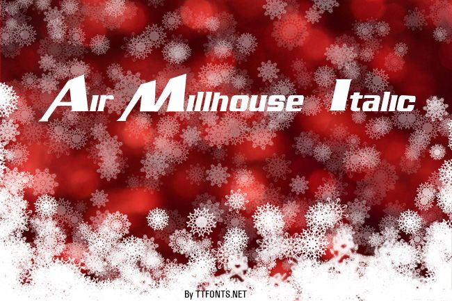 Air Millhouse  Italic example